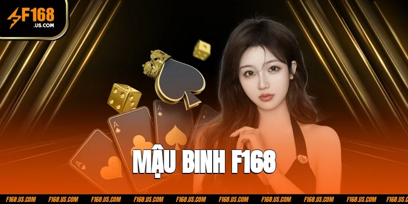 Mậu Binh F168